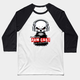 Arm Cast Podcast Baseball T-Shirt
